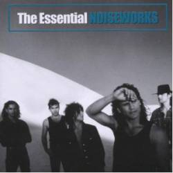 Noiseworks : The Essentials Noiseworks : The Essentials